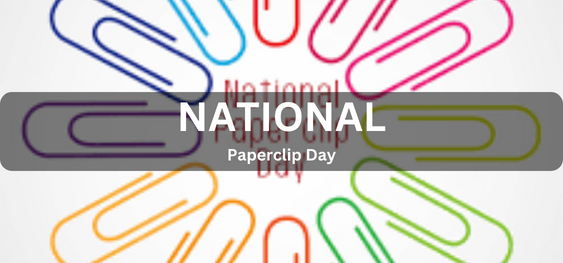 National Paperclip Day [राष्ट्रीय पेपरक्लिप दिवस]